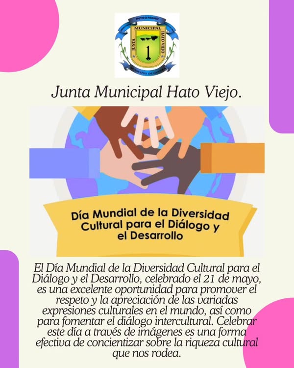 La Alcaldía del Distrito Municipal Hato Viejo se une a la conmemoración del Día Mundial de la Diversidad Cultural para el Diálogo y el Desarrollo